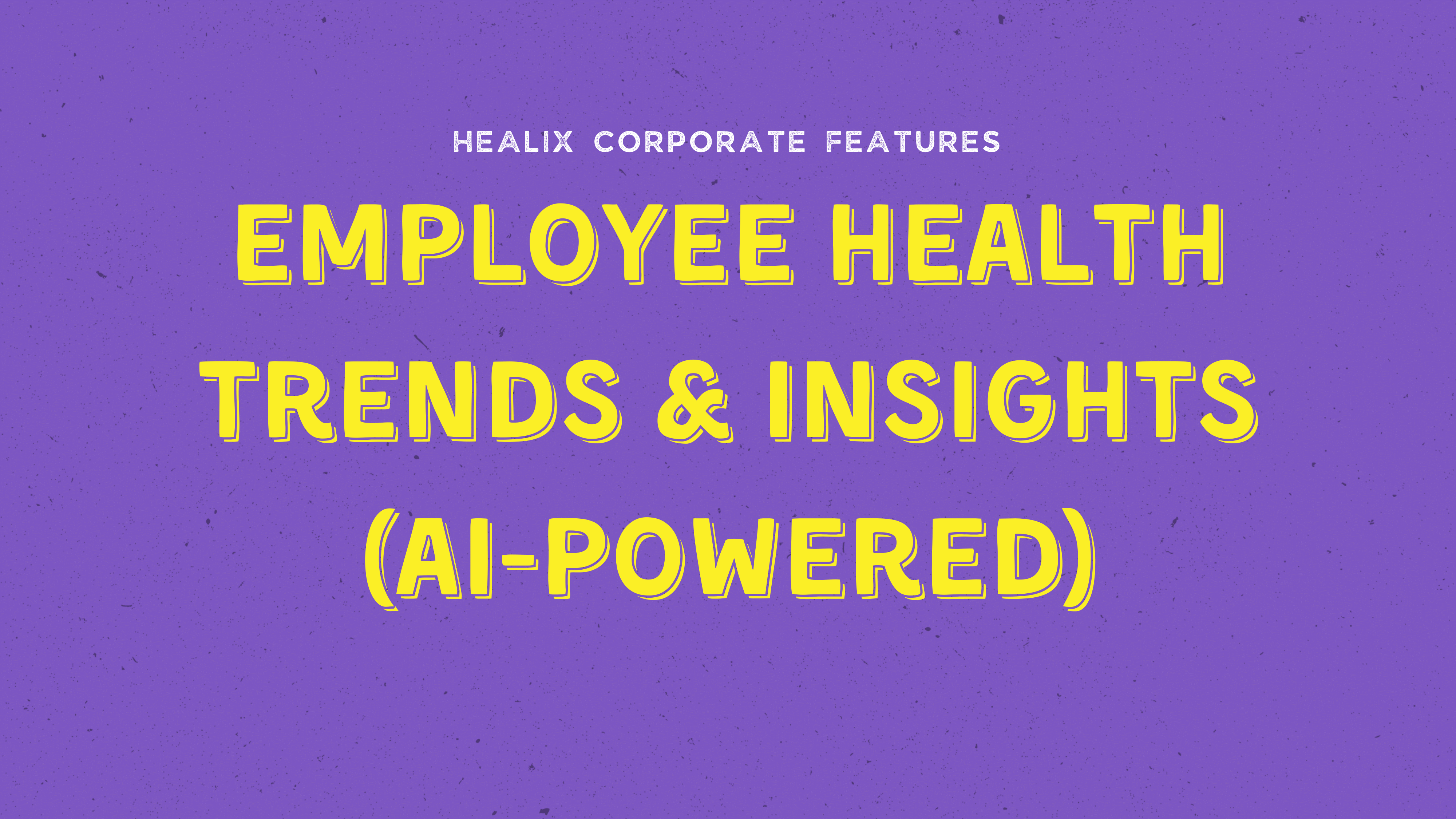 Employee Health Trends & Insights (AI-Powered)